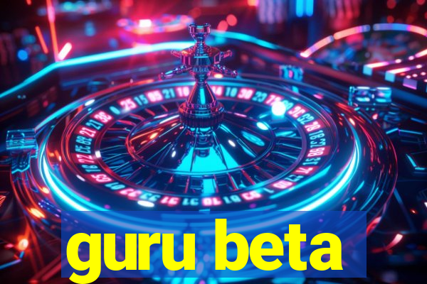 guru beta