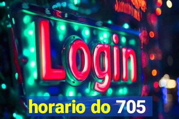 horario do 705