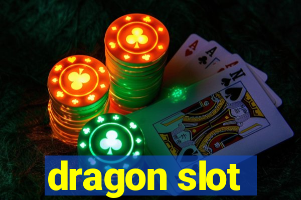 dragon slot