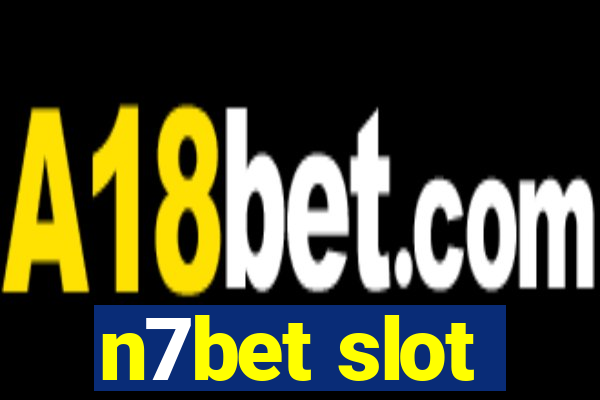 n7bet slot