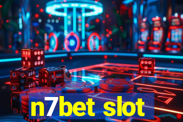 n7bet slot