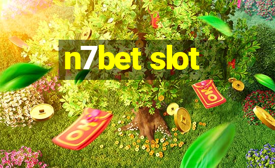 n7bet slot