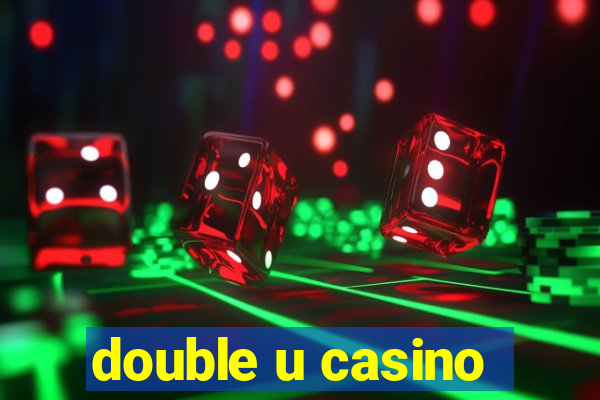 double u casino