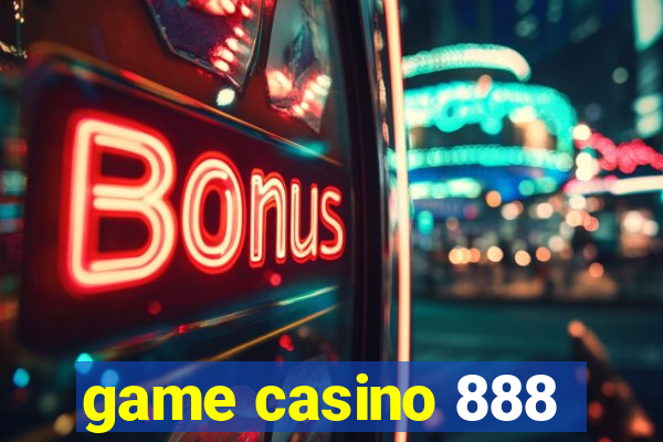 game casino 888