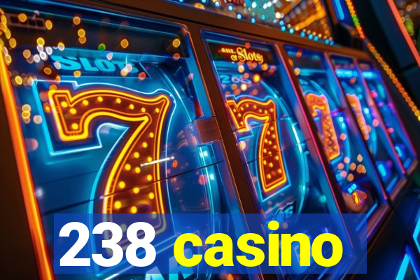 238 casino