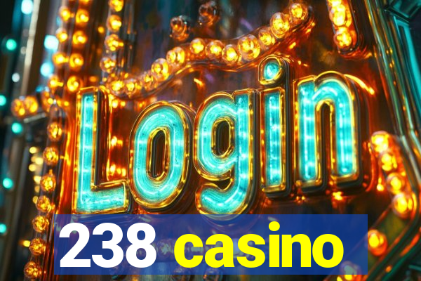 238 casino