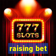 raising bet