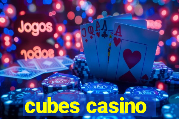 cubes casino