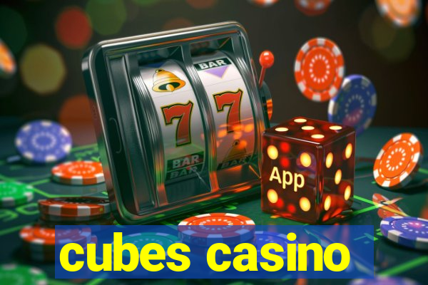 cubes casino