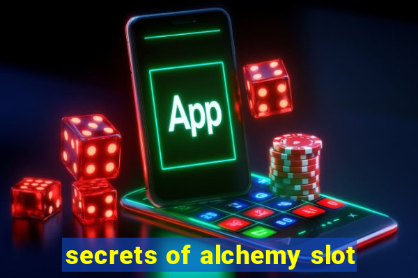 secrets of alchemy slot