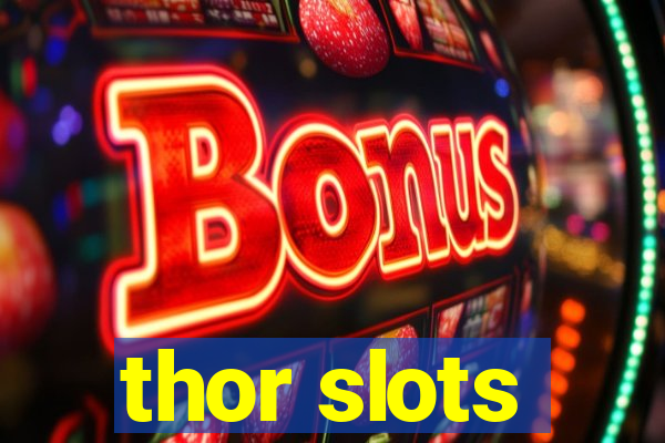 thor slots