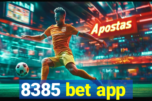 8385 bet app