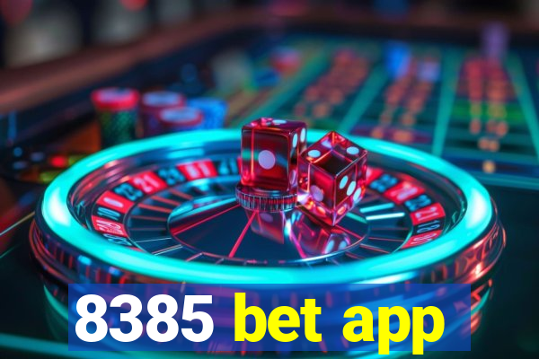 8385 bet app