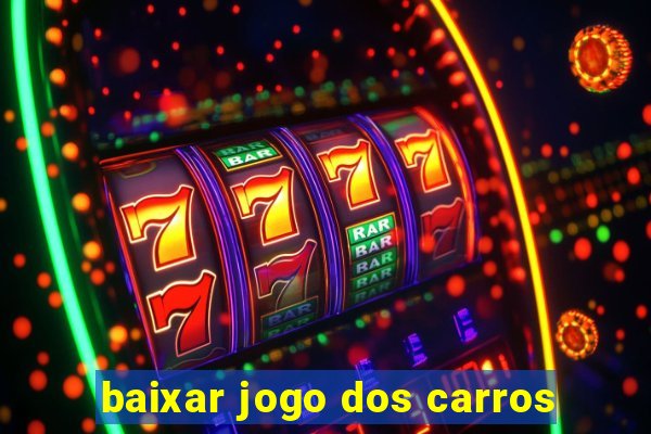 baixar jogo dos carros