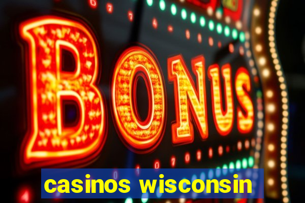 casinos wisconsin