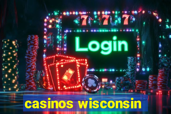 casinos wisconsin