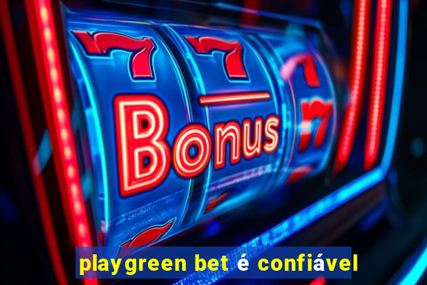 playgreen bet é confiável