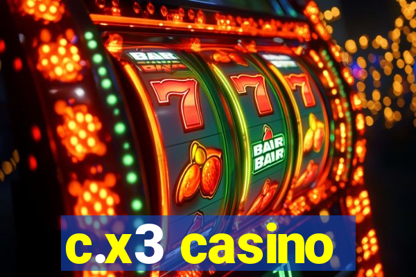 c.x3 casino