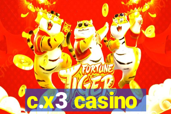 c.x3 casino