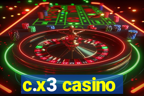 c.x3 casino