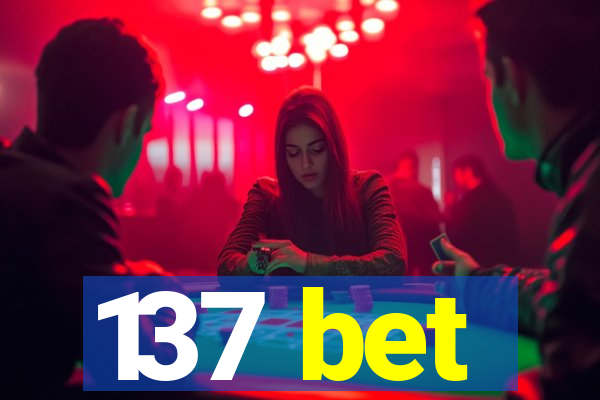 137 bet