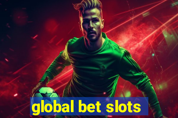 global bet slots