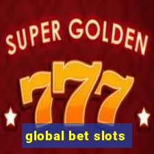 global bet slots