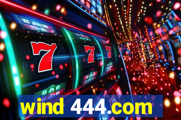 wind 444.com