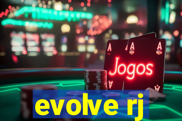 evolve rj