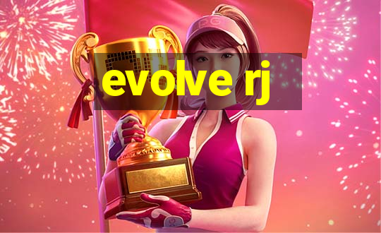 evolve rj