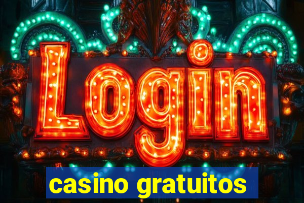 casino gratuitos