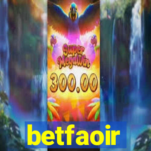 betfaoir