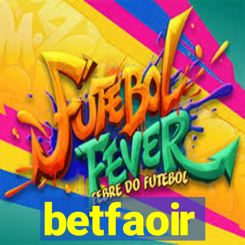 betfaoir