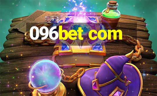 096bet com