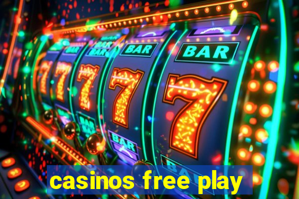 casinos free play