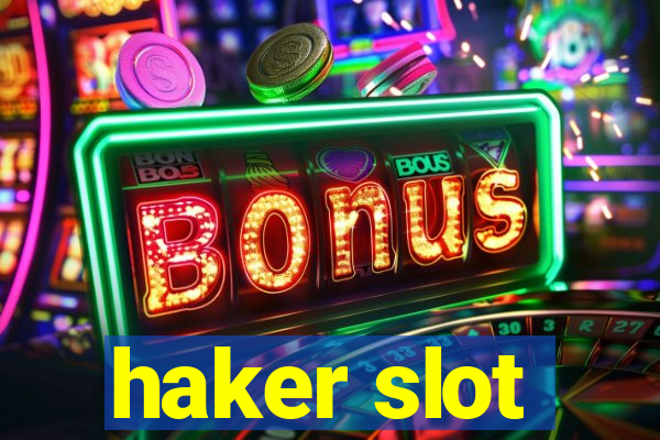 haker slot