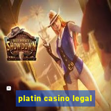 platin casino legal