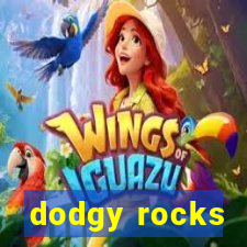 dodgy rocks