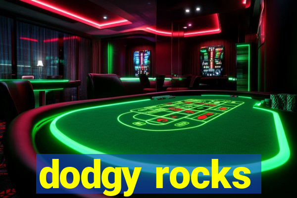 dodgy rocks