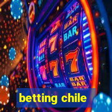 betting chile