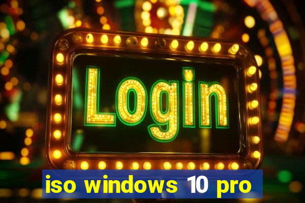 iso windows 10 pro