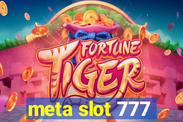 meta slot 777