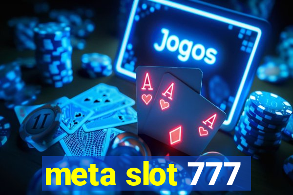 meta slot 777