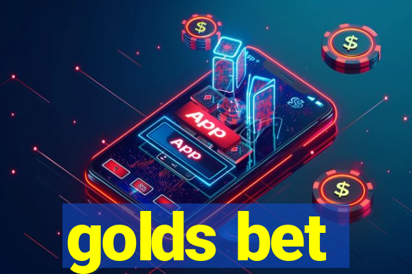 golds bet