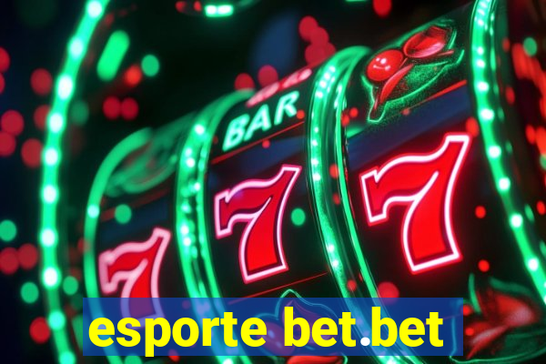 esporte bet.bet