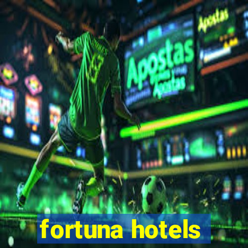 fortuna hotels