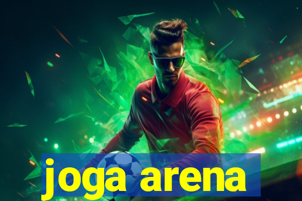 joga arena