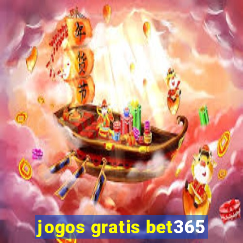 jogos gratis bet365