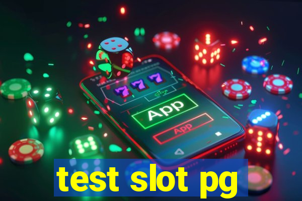 test slot pg