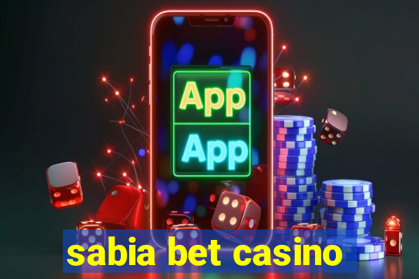 sabia bet casino